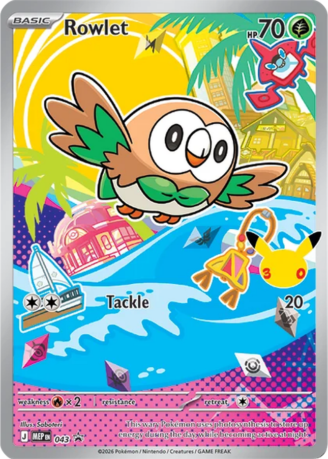 Rowlet MEP 043 First Partner Series 1 30th Anniversary Holo Promo